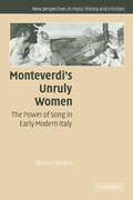 Cover: Monteverdi's Unruly Women - Cambridge University Press