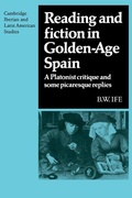 Cover: Reading and Fiction in Golden-Age Spain - Cambridge University Press