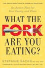 Cover: What the Fork are You Eating? - Tarcher/Putnam,US
