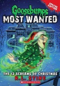 Cover: 12 Screams Of Christmas (Goosebumps Most Wanted Special Edition #2) - Scholastic US