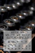 Cover: When We Write We Keep Saying Hello - Phoenix Press