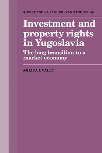 Enlarge image Cover: Investment and Property Rights in Yugoslavia - Cambridge University Press