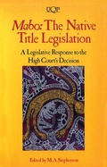 Abbildung von: Mabo: the Native Title Legislation - University of Queensland Press