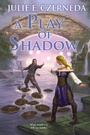 Cover: A Play of Shadow - Daw Books