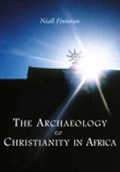 Cover: The Archaeology of Christianity in Africa - The History Press Ltd