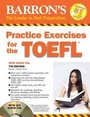 Cover: Practice Exercises for the TOEFL - Barron's Educational Series Inc.,U.S.