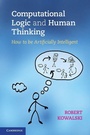 Cover: Computational Logic and Human Thinking - Cambridge University Press