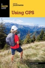 Cover: Basic Illustrated Using GPS - Falcon Guides