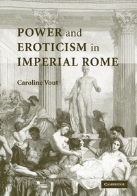 Enlarge image Cover: Power and Eroticism in Imperial Rome - Cambridge University Press