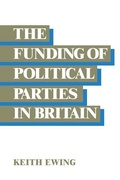 Cover: The Funding of Political Parties in Britain - Cambridge University Press