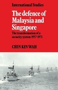 Cover: The Defence of Malaysia and Singapore - Cambridge University Press