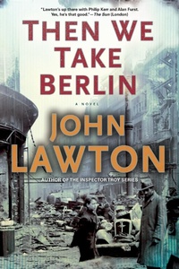 Abbildung von: Then We Take Berlin - Grove Press / Atlantic Monthly Press