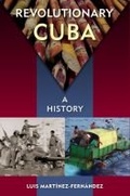 Cover: Revolutionary Cuba - University Press of Florida