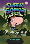 Cover: Super Schnoz and the Invasion of the Snore Snatchers - Albert Whitman & Company