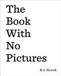 Cover: The Book with No Pictures - Dial Books for Young Readers,US