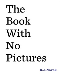 Enlarge image Cover: The Book with No Pictures - Dial Books for Young Readers,US