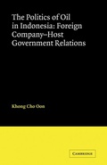 Cover: The Politics of Oil in Indonesia - Cambridge University Press