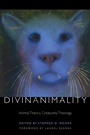 Cover: Divinanimality - Fordham University Press