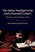 Cover: The Italian Madrigal in the Early Sixteenth Century - Cambridge University Press