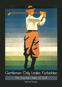 Abbildung von: Gentlemen Only, Ladies Forbidden - Plexus Publishing Ltd