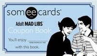 Enlarge image Cover: Someecards Mad Libs Coupon Book - Price Stern Sloan