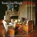 Cover: Frank Lloyd Wright: The Rooms - Rizzoli International Publications