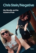 Cover: Chris Stein / Negative - Rizzoli International Publications