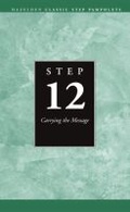 Cover: Step 12 AA - Hazelden Information & Educational Services
