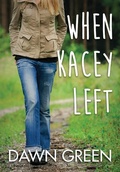 Cover: When Kacey Left - Red Deer Press