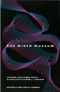Abbildung von: The Wired Museum - American Association of Museums