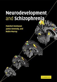Enlarge image Cover: Neurodevelopment and Schizophrenia - Cambridge University Press