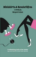 Cover: Miniskirts & Revelations - RedDoor Publishing Ltd