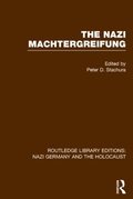 Cover: The Nazi Machtergreifung (RLE Nazi Germany & Holocaust) - Routledge