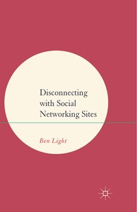 Enlarge image Cover: Disconnecting with Social Networking Sites - Palgrave Macmillan