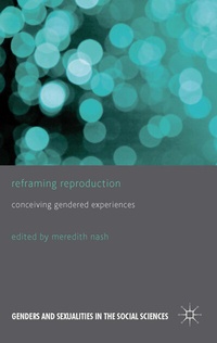 Enlarge image Cover: Reframing Reproduction - Palgrave Macmillan