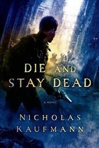 Enlarge image Cover: Die and Stay Dead - St. Martin's Griffin