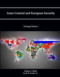 Enlarge image Cover: Arms Control and European Security (Enlarged Edition) - Lulu.com
