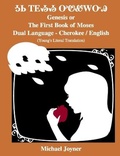 Cover: Genesis or the First Book of Moses - Dual Language - Cherokee / English - Lulu.com