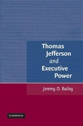 Cover: Thomas Jefferson and Executive Power - Cambridge University Press