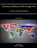 Cover: The Russian Military and the Georgia War: Lessons and Implications (Enlarged Edition) - Lulu.com