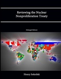 Cover: Reviewing the Nuclear Nonproliferation Treaty (Enlarged Edition) - Lulu.com