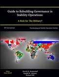 Cover: Guide to Rebuilding Governance in Stability Operations: A Role for The Military? - Lulu.com
