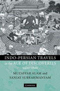 Cover: Indo-Persian Travels in the Age of Discoveries, 1400-1800 - Cambridge University Press