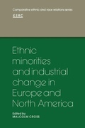 Cover: Ethnic Minorities and Industrial Change in Europe and North America - Cambridge University Press