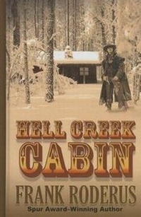 Enlarge image Cover: Hell Creek Cabin - Thorndike Press