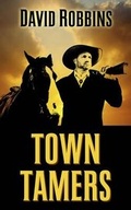 Cover: Town Tamers - Thorndike Press