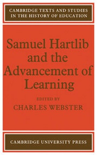 Enlarge image Cover: Samuel Hartlib and the Advancement of Learning - Cambridge University Press