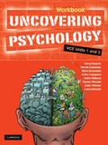 Cover: Uncovering Psychology VCE Units 1 and 2 Workbook - Cambridge University Press