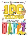 Cover: 100 Things That Make Me Happy - Abrams Appleseed