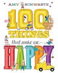 Enlarge image Cover: 100 Things That Make Me Happy - Abrams Appleseed